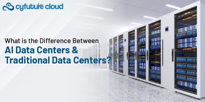  AI Data Centers and Traditional Data Centers